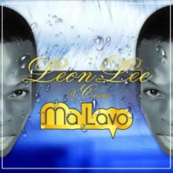 Leon Lee - Ma Lavo ft Caiiro